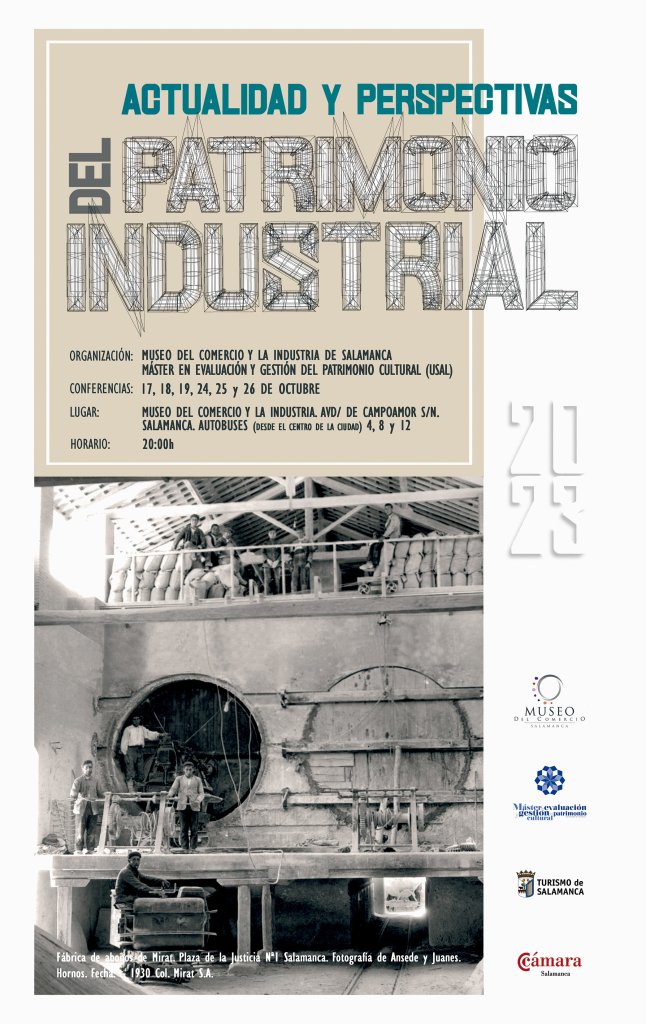 ACTUALIDAD Y PERSPECTIVAS DEL PATRIMONIO INDUSTRIAL